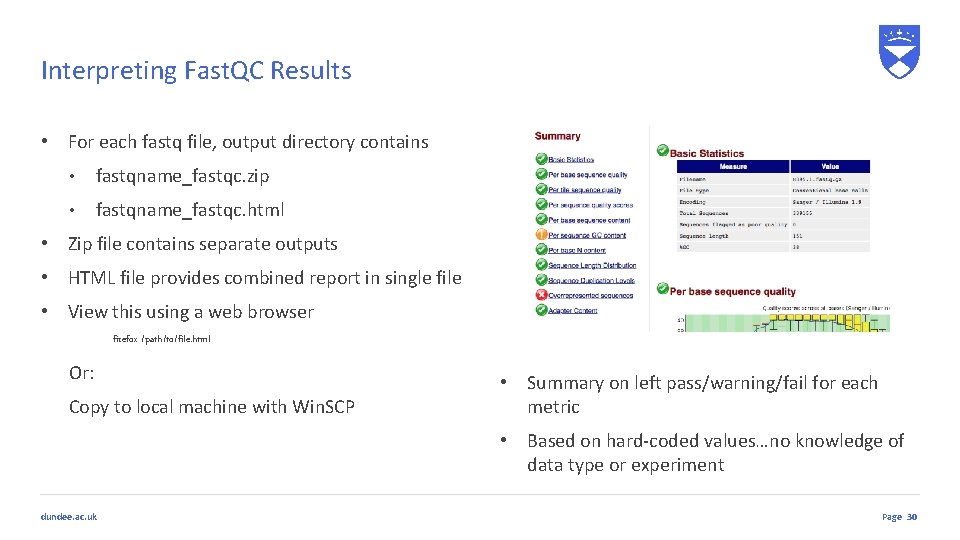 Interpreting Fast. QC Results • For each fastq file, output directory contains • fastqname_fastqc.