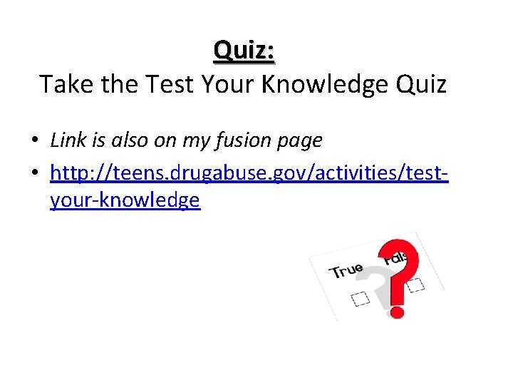 Quiz: Take the Test Your Knowledge Quiz • Link is also on my fusion