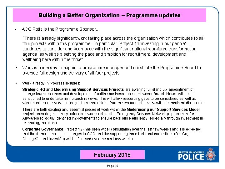 Building a Better Organisation – Programme updates • ACO Potts is the Programme Sponsor…