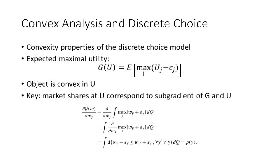 Convex Analysis and Discrete Choice • Convex Analysis and Discrete Choice •