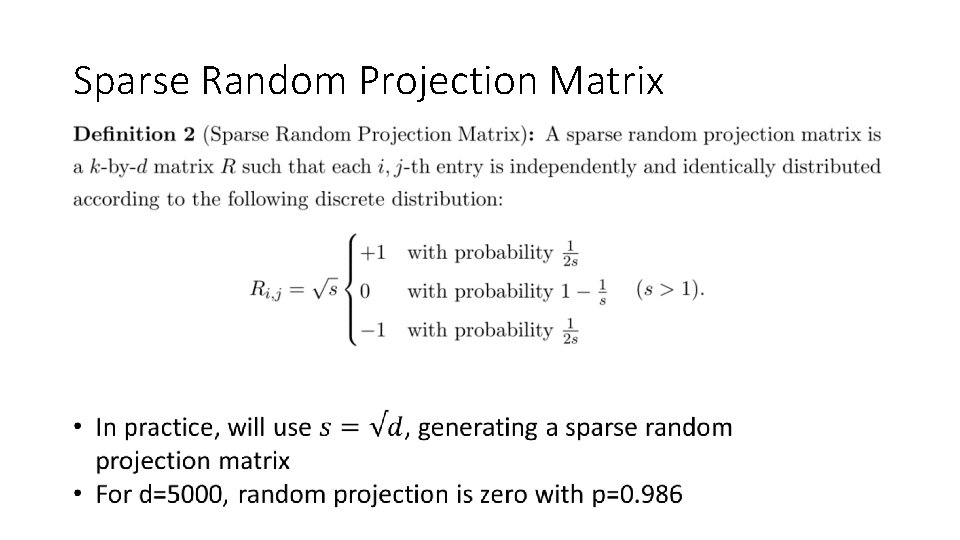 Sparse Random Projection Matrix Sparse Random Projection Matrix