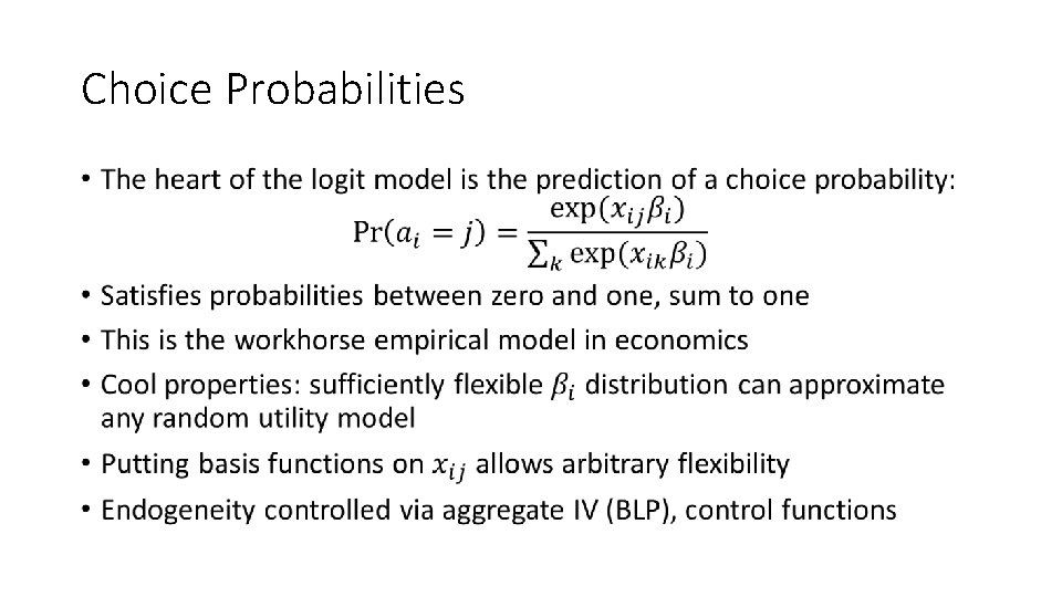 Choice Probabilities • Choice Probabilities •