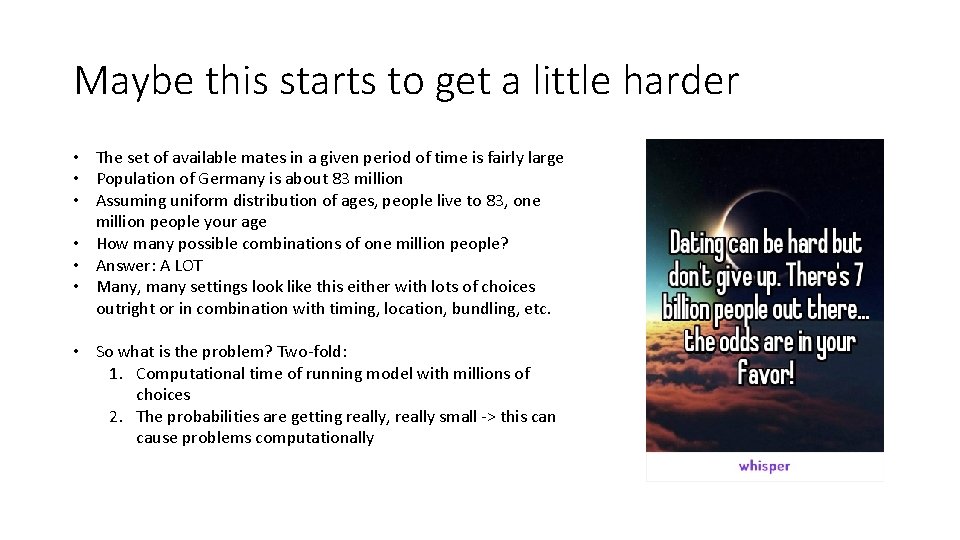 Maybe this starts to get a little harder • The set of available mates Maybe this starts to get a little harder • The set of available mates