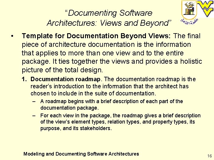 “Documenting Software Architectures: Views and Beyond” • Template for Documentation Beyond Views: The final