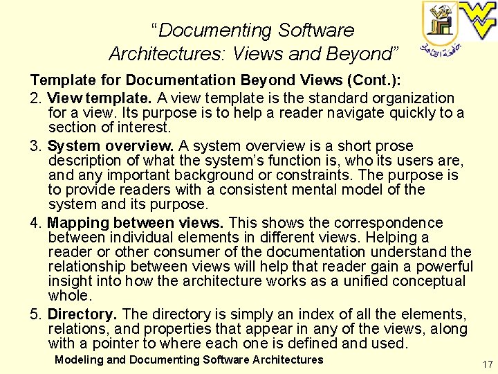 “Documenting Software Architectures: Views and Beyond” Template for Documentation Beyond Views (Cont. ): 2.