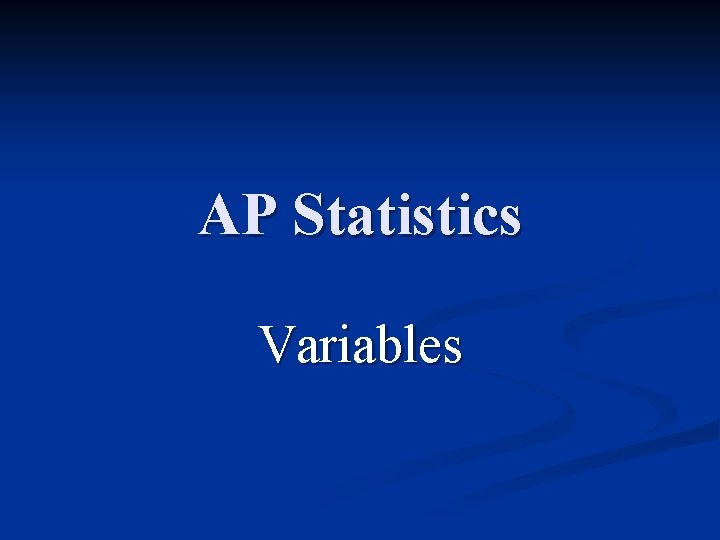 AP Statistics Variables 