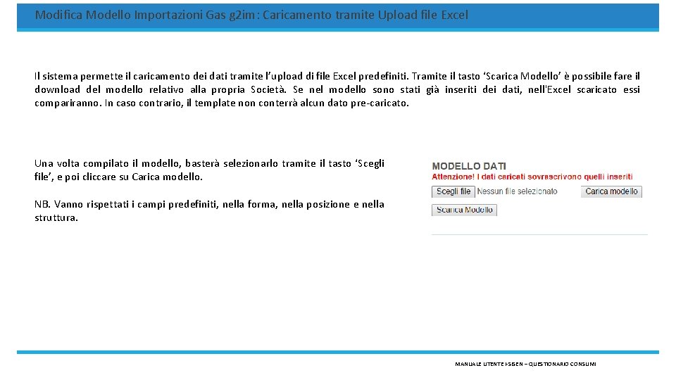 Modifica Modello Importazioni Gas g 2 im: Caricamento tramite Upload file Excel Il sistema