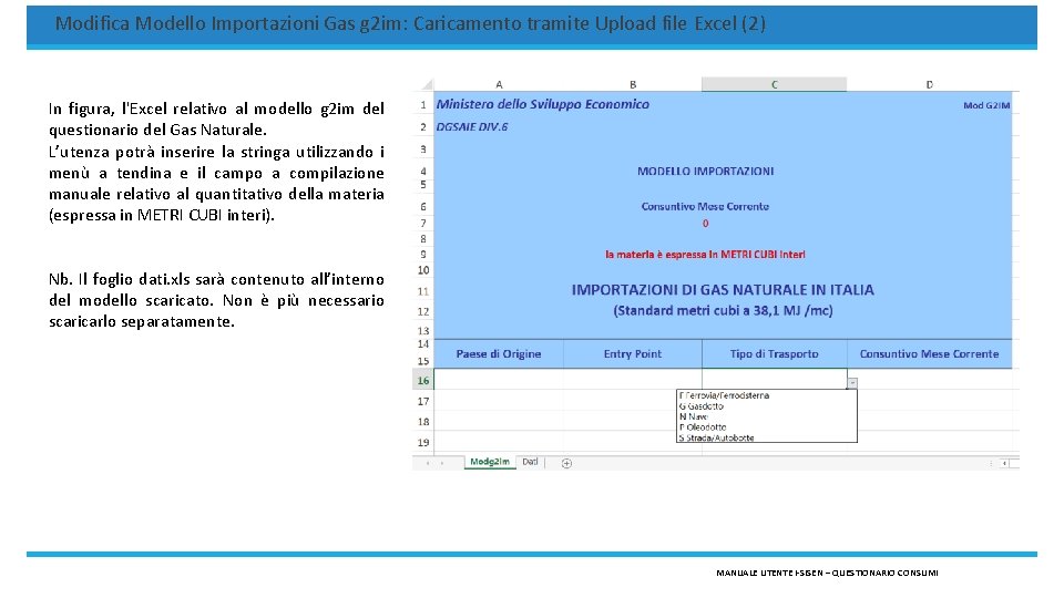 Modifica Modello Importazioni Gas g 2 im: Caricamento tramite Upload file Excel (2) In