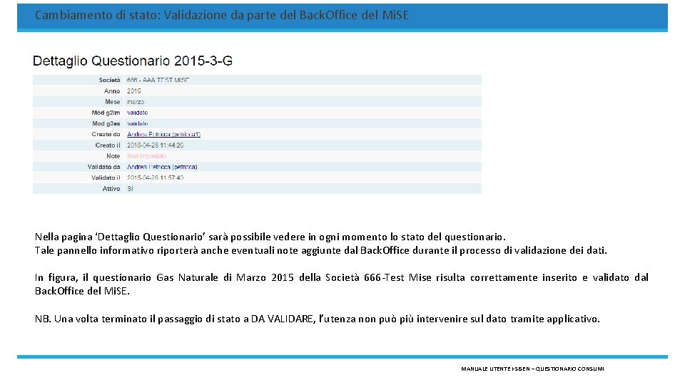 Cambiamento di stato: Validazione da parte del Back. Office del Mi. SE Nella pagina