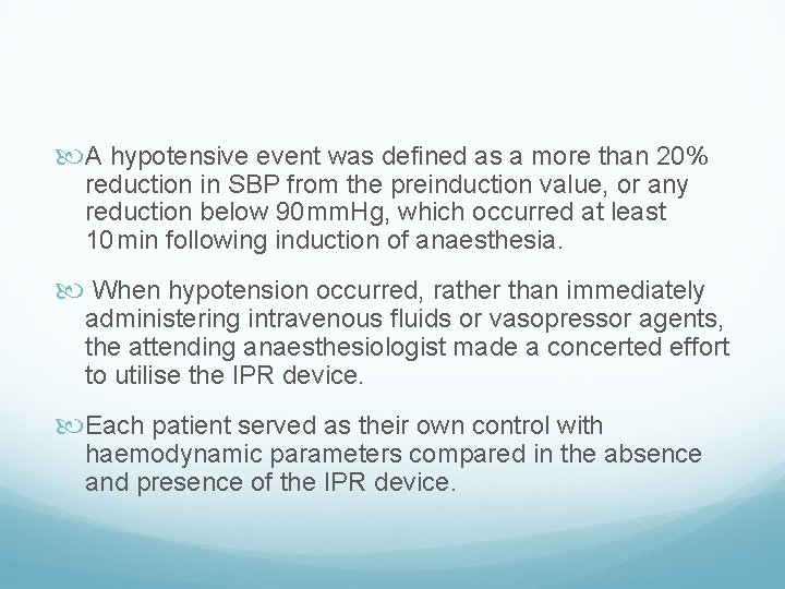  A hypotensive event was defined as a more than 20% reduction in SBP