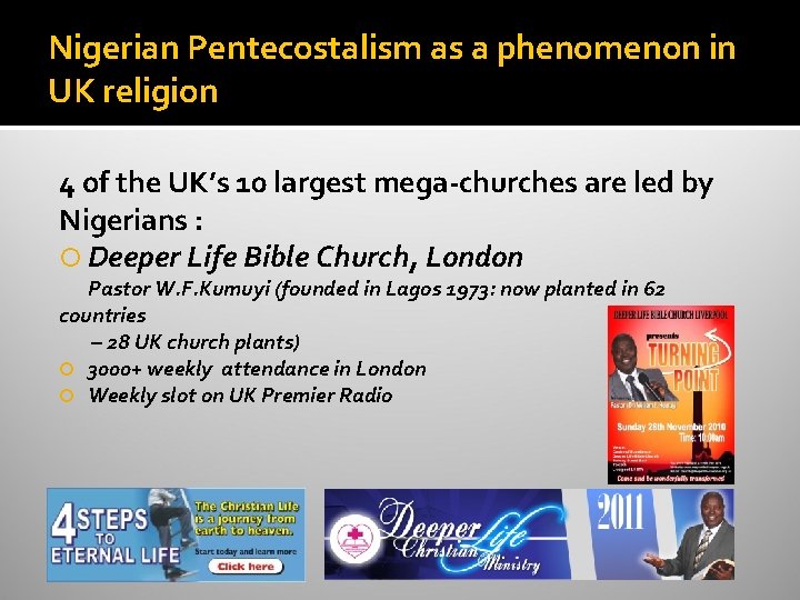 Nigerian Pentecostalism as a phenomenon in UK religion 4 of the UK’s 10 largest