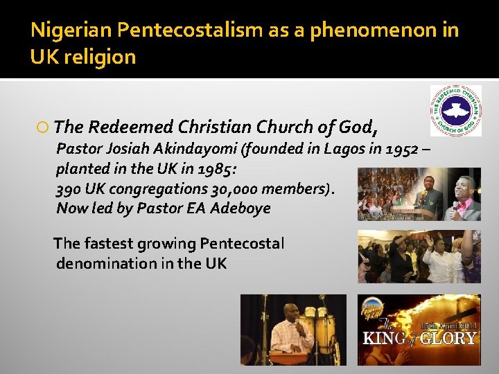 Nigerian Pentecostalism as a phenomenon in UK religion The Redeemed Christian Church of God,