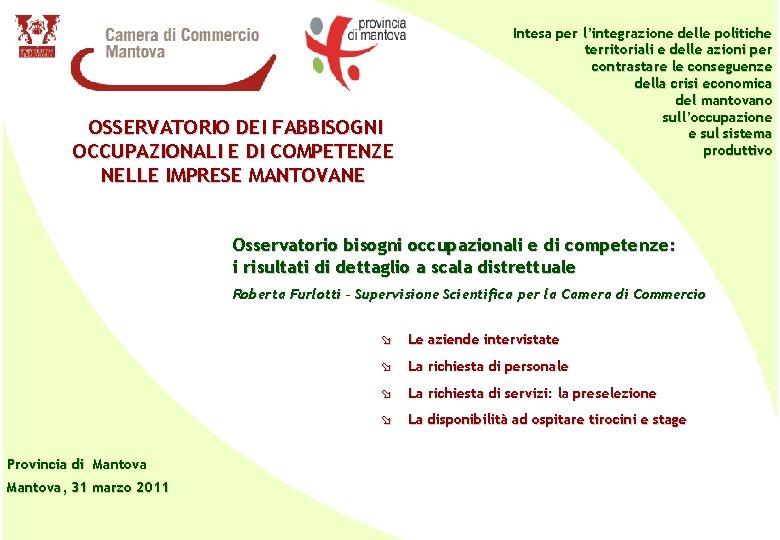 Intesa per l’integrazione delle politiche territoriali e delle azioni per contrastare le conseguenze della