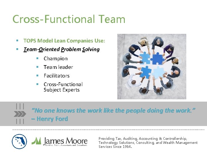 Cross-Functional Team § TOPS Model Lean Companies Use: § Team-Oriented Problem Solving § § Cross-Functional Team § TOPS Model Lean Companies Use: § Team-Oriented Problem Solving § §