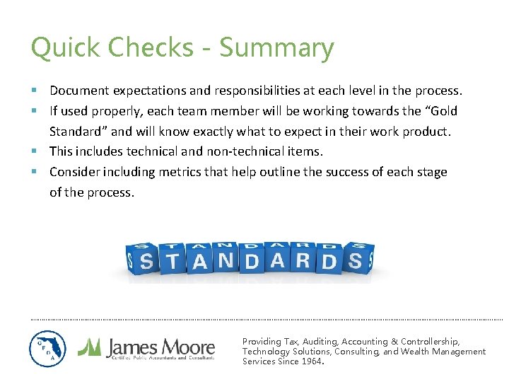 Quick Checks - Summary § Document expectations and responsibilities at each level in the Quick Checks - Summary § Document expectations and responsibilities at each level in the