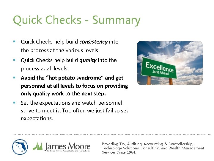 Quick Checks - Summary § Quick Checks help build consistency into the process at Quick Checks - Summary § Quick Checks help build consistency into the process at