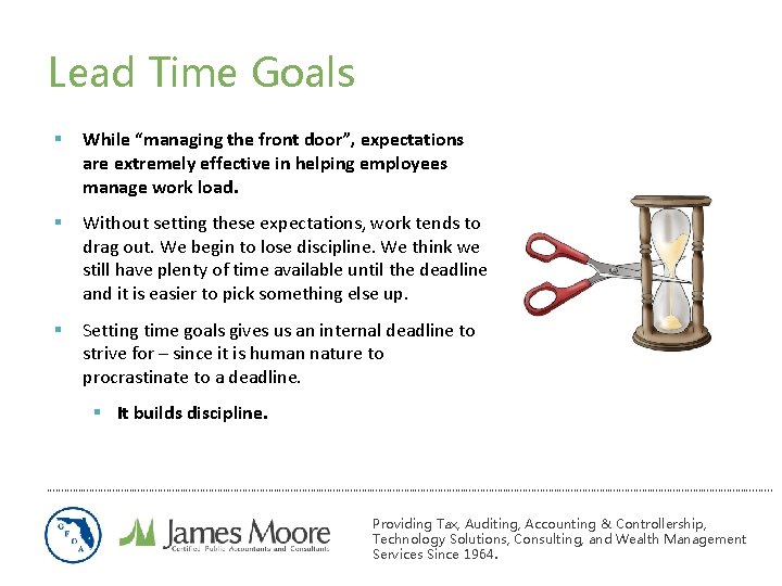 Lead Time Goals § While “managing the front door”, expectations are extremely effective in Lead Time Goals § While “managing the front door”, expectations are extremely effective in