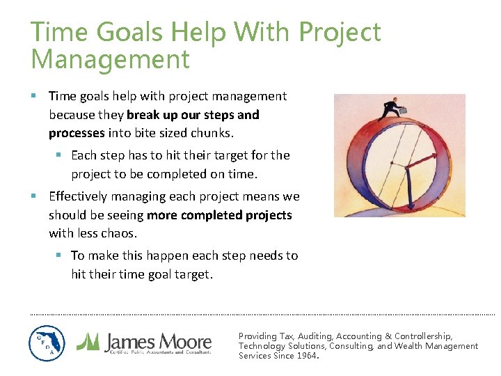 Time Goals Help With Project Management § Time goals help with project management because Time Goals Help With Project Management § Time goals help with project management because