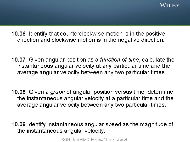 10. 06 Identify that counterclockwise motion is in the positive direction and clockwise motion