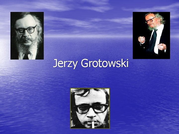 Jerzy Grotowski 