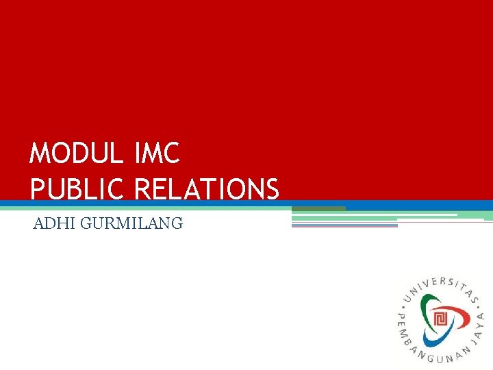 MODUL IMC PUBLIC RELATIONS ADHI GURMILANG 