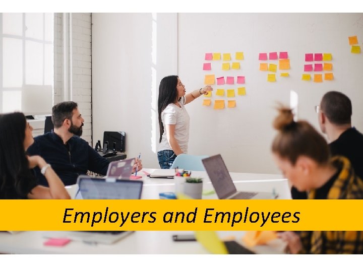 Employers and Employees 