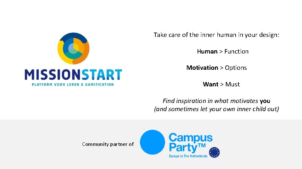 Take care of the inner human in your design: Human > Function Motivation > Take care of the inner human in your design: Human > Function Motivation >
