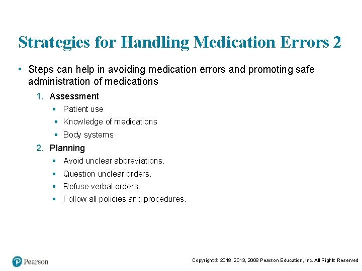 Strategies for Handling Medication Errors 2 • Steps can help in avoiding medication errors