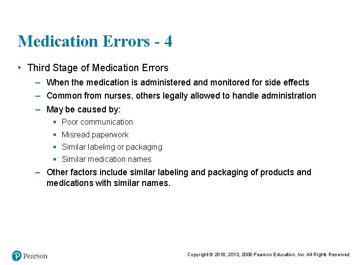 Medication Errors - 4 • Third Stage of Medication Errors – When the medication