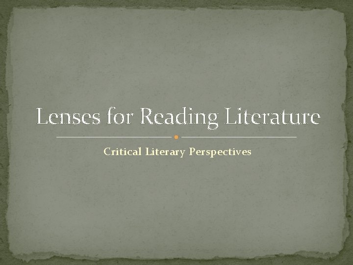 Lenses for Reading Literature Critical Literary Perspectives 