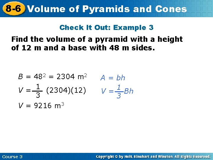 8 -6 Volume Insert Lesson Title Here of Pyramids and Cones Check It Out: 8 -6 Volume Insert Lesson Title Here of Pyramids and Cones Check It Out: