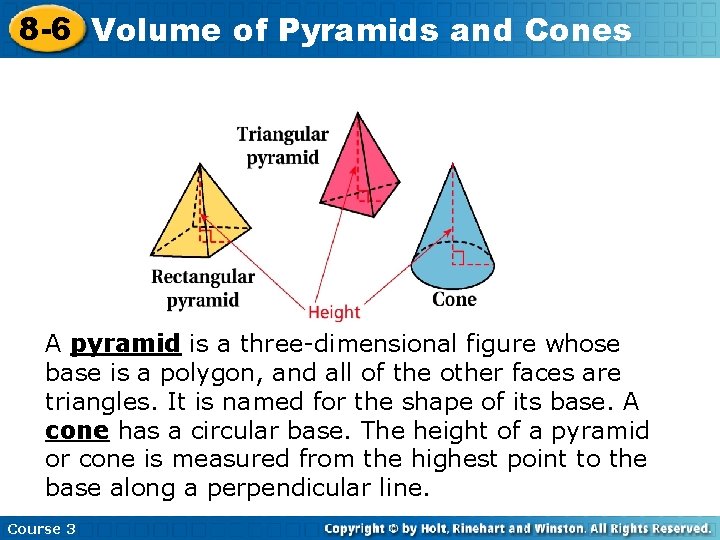 8 -6 Volume Insert Lesson Title Here of Pyramids and Cones A pyramid is 8 -6 Volume Insert Lesson Title Here of Pyramids and Cones A pyramid is