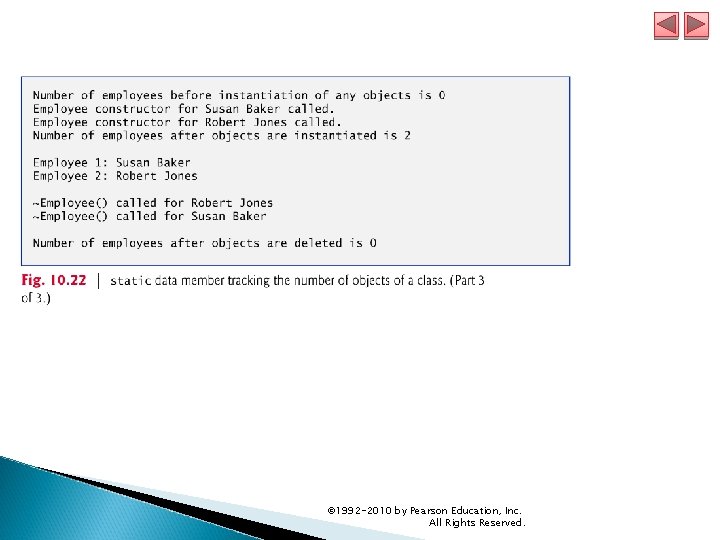 © 1992 -2010 by Pearson Education, Inc. All Rights Reserved. 