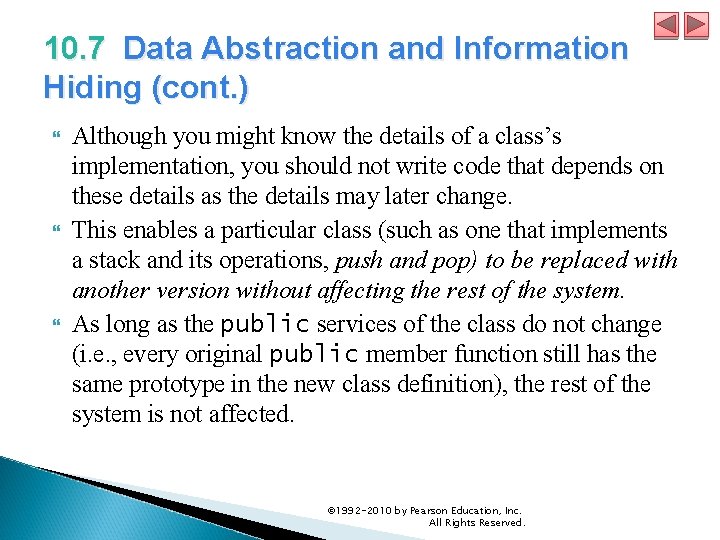 10. 7 Data Abstraction and Information Hiding (cont. ) Although you might know the