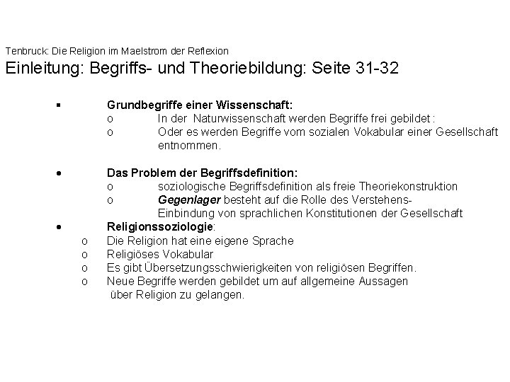 Tenbruck: Die Religion im Maelstrom der Reflexion Einleitung: Begriffs- und Theoriebildung: Seite 31 -32