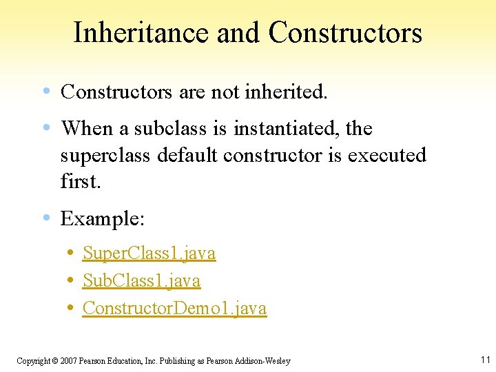 Inheritance and Constructors • Constructors are not inherited. • When a subclass is instantiated,