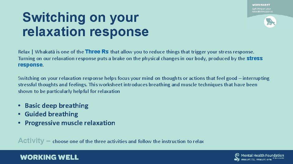 Switching on your relaxation response Relax | Whakatā is one of the Three Rs