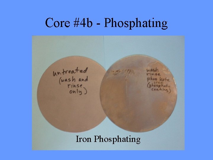 Core #4 b - Phosphating Iron Phosphating Core #4 b - Phosphating Iron Phosphating