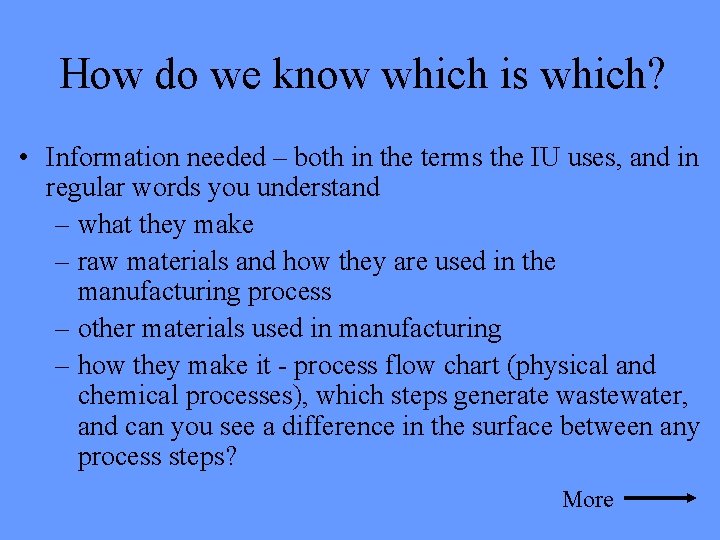 How do we know which is which? • Information needed – both in the How do we know which is which? • Information needed – both in the