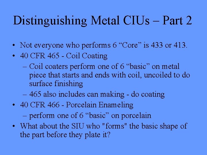 Distinguishing Metal CIUs – Part 2 • Not everyone who performs 6 “Core” is Distinguishing Metal CIUs – Part 2 • Not everyone who performs 6 “Core” is