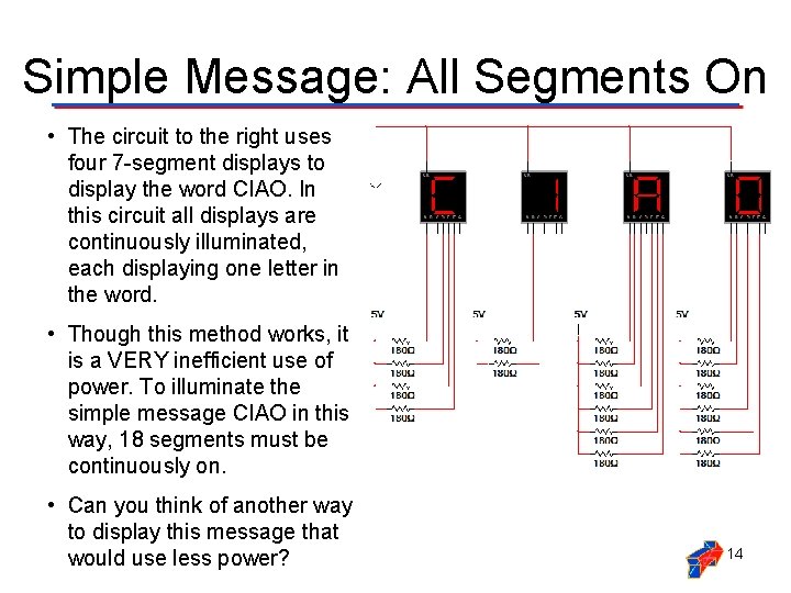 Simple Message: All Segments On • The circuit to the right uses four 7