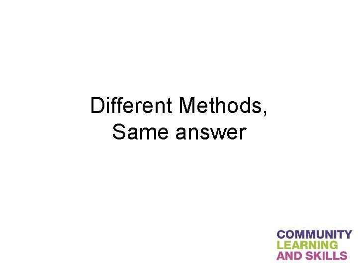 Different Methods, Same answer 
