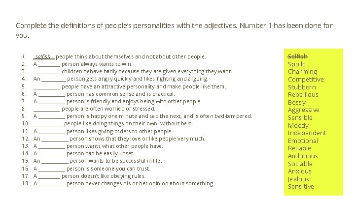 Complete the definitions of people’s personalities with the adjectives. Number 1 has been done