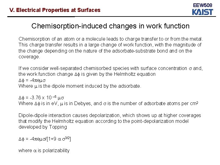 V. Electrical Properties at Surfaces EEW 508 Chemisorption-induced changes in work function Chemisorption of V. Electrical Properties at Surfaces EEW 508 Chemisorption-induced changes in work function Chemisorption of