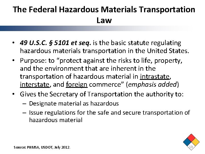 The Federal Hazardous Materials Transportation Law • 49 U. S. C. § 5101 et