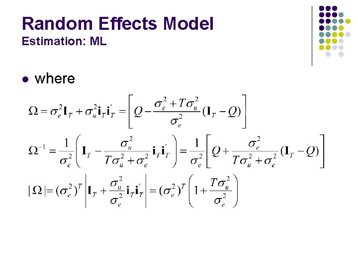 Random Effects Model Estimation: ML l where 