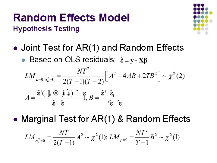 Random Effects Model Hypothesis Testing l Joint Test for AR(1) and Random Effects l