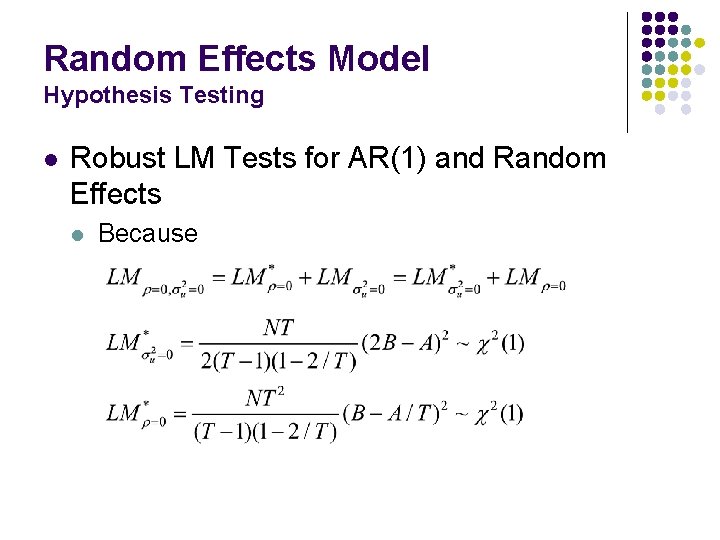 Random Effects Model Hypothesis Testing l Robust LM Tests for AR(1) and Random Effects