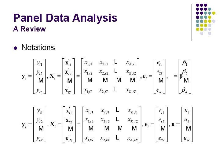 Panel Data Analysis A Review l Notations 