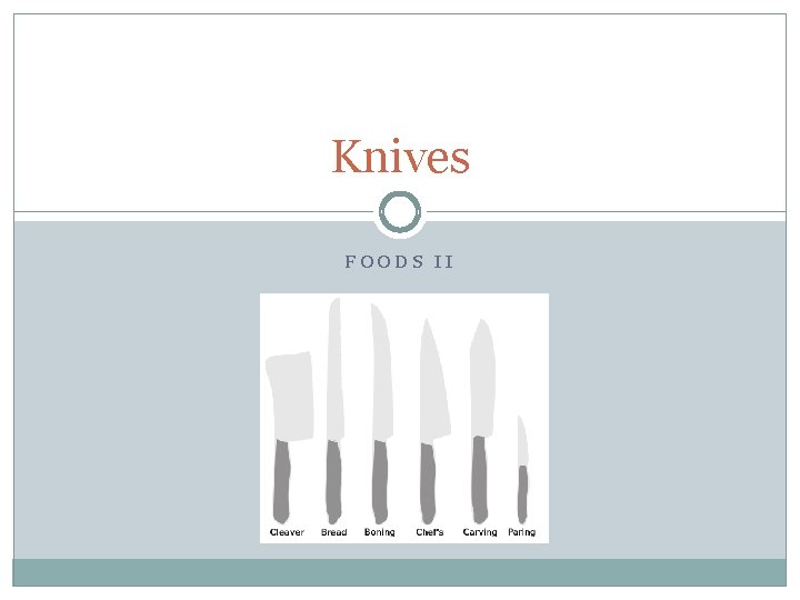 Knives FOODS II 